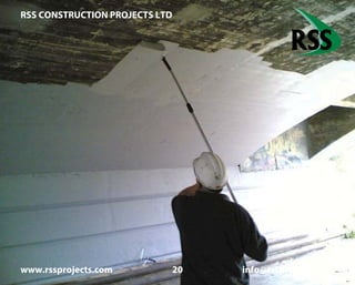 RSS CONSTRUCTION PROJECTS LTD
www.rssprojects.com 20 info@rssprojects.com
Application of anti carbonation coating.
 