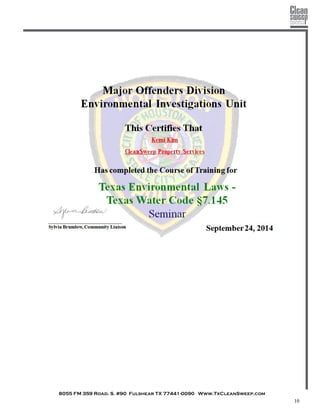 8055 FM 359 Road. S. #90 Fulshear TX 77441-0090 Www.TxCleanSweep.com
10
 