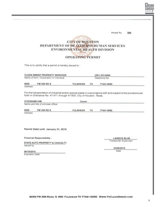 8055 FM 359 Road. S. #90 Fulshear TX 77441-0090 Www.TxCleanSweep.com
9
 