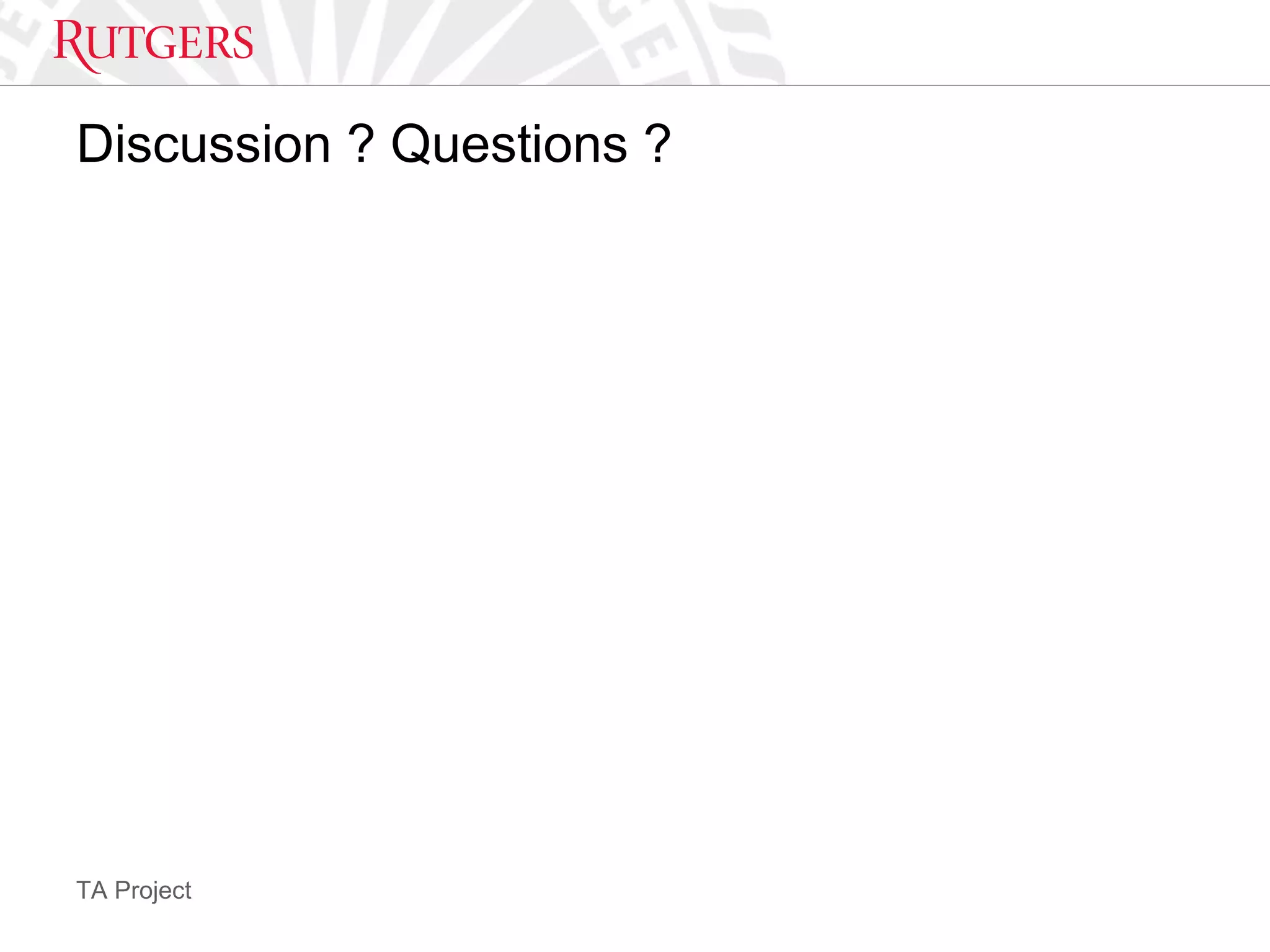 TA Project
Discussion ? Questions ?
 