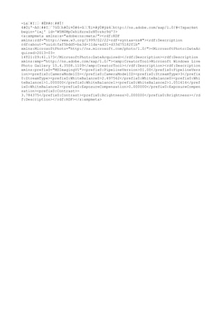 -L&ž#I¦ž #ËR#ö¦##Í!
4#Òiª~Aô¦##Iž`7§Òžh#Òi¤Ó#6=ûžž¶i¤#ÿÙ#ÿá4žhttp://ns.adobe.com/xap/1.0/#<?xpacket
begin='ï»¿' id='W5M0MpCehiHzreSzNTczkc9d'?>
<x:xmpmeta xmlns:x="adobe:ns:meta/"><rdf:RDF
xmlns:rdf="http://www.w3.org/1999/02/22-rdf-syntax-ns#"><rdf:Description
rdf:about="uuid:faf5bdd5-ba3d-11da-ad31-d33d75182f1b"
xmlns:MicrosoftPhoto="http://ns.microsoft.com/photo/1.0/"><MicrosoftPhoto:DateAc
quired>2013-03-
14T21:09:41.173</MicrosoftPhoto:DateAcquired></rdf:Description><rdf:Description
xmlns:xmp="http://ns.adobe.com/xap/1.0/"><xmp:CreatorTool>Microsoft Windows Live
Photo Gallery 15.4.3508.1109</xmp:CreatorTool></rdf:Description><rdf:Description
xmlns:prefix0="MSImagingV1"><prefix0:PipelineVersion>01.00</prefix0:PipelineVers
ion><prefix0:CameraModelID></prefix0:CameraModelID><prefix0:StreamType>3</prefix
0:StreamType><prefix0:WhiteBalance0>2.497562</prefix0:WhiteBalance0><prefix0:Whi
teBalance1>1.000000</prefix0:WhiteBalance1><prefix0:WhiteBalance2>1.051616</pref
ix0:WhiteBalance2><prefix0:ExposureCompensation>0.000000</prefix0:ExposureCompen
sation><prefix0:Contrast>-
3.784375</prefix0:Contrast><prefix0:Brightness>0.000000</prefix0:Brightness></rd
f:Description></rdf:RDF></x:xmpmeta>
 
