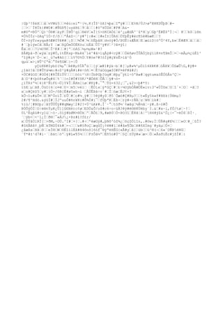 |Gþ³!$éXžžåžvVWú5žž¤êú:eí"¹{½.K(Î$¹òß1¼þažI"ÿ#žžžE%N/ÚJ>øªB¥KDÛþÞž#-
¦ž>ž¨Í¥Ïk{#WO#¦#Ñûß¶[uyäH£ž9žåžž¦#öºkÜZéž#P#žA&-
m#©ª=ÐÒ'žQ)¹Ò®#žäyPžÏNÕ¹qiž®éVž«Ï}§>öKCAÓ£žë^¿µÆdÄ^`û*HžyžGþ³Ë#Ë$ºÍ¦¬ž ¥žžk$žì®n
¤Ó%ÓÌr~òAq'îÓ÷f/õžžªÅàZ÷ž¹ÿ#º]:#«ž[#eÌ±]ÛA6žÖYþÊÿ#érK§ê#bæKžž?
ÕÏ×òýÝr«yqa#ôÆ#0Ýê##ž¡$žž¾Õ#ž¼žöÉþâHždvòÿ#Ó/ÞUË}zÆÃHžEžæúïD}öºÖ²4Y,b»žÉ#Æ9žåžžåž
#´žþïýeCãžNÂ;Y žæžßQÖmÒÒËKòužüÈâžÛÌ²ÿ#Vž³?ê¤ýî|
Êäžöžž71¼U9KžÎ²K#žž#]ºžòA§ž½µ½µW»¹#?
ÞÅ#þâ~ðž«ýäžzý#Ú,ïtËKsp~M&êk¯ìé^#ã>lqÅÿ#<cÿ#žžÒéñøvÎÛÄÓjbýïlK¤n¶ÞmÎž=ž~mÅµ½¿úÈî³
'îÿ#ç¤`Ö~že¦_ù7w#Aö[žžìV7©%ÓžY#óe7#?òÍÿ#ç¥sÊ>íã¹Ó
qµúž«>¡¥Û^Cªéž°Ýè¶GWž}=|Û
      yÇú8N#$ybó(¾µ°žÞê#µ9ÍÄ°ùžž[ýžæ#î#ýä~bž#[žµ#»¾²µÓlî4XÞK#žòÂH¥žÖSæÛG,#ÿ#¤
¿îãó?åžU#ÛYà¼m:#o$²ÿ#gÃ#ì#ë÷öñž¤žÊ?àOùgæIO#F¤êF#â#J|
×ÓC#ûOSž#OÒ4[#RÎËìÚVžžžžöòi²H|ÍbÞGþ?ùg#žêþµ¯ý£l÷óºAw#žqgtum&öÊÒûÅs^Çž-
âžO¹#<þò8±øÕq#6ž%¨ž}nI#Ö#YõK/*ÆÖêHžÕÅžžÿ#¬ó-
¿ïÝR±º½ž4}K^ÑíF£¬Ü]Y¥ÎžÂKm[ìøž#Kÿ#.¯°žÝû×632¡ž¯,&2>÷þ#*Y|
ì§Ežµžã@¸ÓüO}6žo¤ëžU÷žm5žvélž žËÓïxžý*GÇž#ž£÷¼UýbÓÅWÖË«iv:3^«ÚÏ©xžUžî´×žOž -ãž?
xžo#Çë$5žy#ž(Ó-/õB[Ë#ø5»h¬ì žÂÚÊÞã÷v`#žÏžóæžËJ¢×?
kÔ¬îu#&Ô¤žSžMºÓoïÎž£Ûž#žo#½¸ÿ#žž?êÿ#y$žð5¨Õæö#Ç#Bµ?žžt«Ëy5k«f#Hßk{Ù®mµ?
2#/¶^Hdó.&ýûÍ#žÏJºuuÔ#ñn¥K{#Õ¾Ï#í¯žfÙþªKžÈß÷ž)ÿ#-)ÑÀžzž¥®žik#ž
%íü/¦#Nöþ;žåYÛÙÛÿ##qMæyž2#2?+Ú³üA¥#.Î´·°žtöð½´¢æãgž½Å½âž·ÿ#.ß÷ó#Õ
ÞÖÔýÓÍžO|é®nÝµK¿Û]]G©Xé)c¢øžEDÒ&Õ/o$#c6÷o÷üÄ?êÿ#é©®8Üëby´I.&ž#x~i,fÓ/tøž·!ž
0L³Éqåù#<y1ùž~ò·.ôïÿ#bØM>®ÒkžºžÄÔ£ž9,#æÞ0žÓ-ÞO3îžË8ã¦A¦^H4#ýZ&²Ö¿|-¯-èÓ$žßÍ·¸
´žýb<ž<¹1¿Ìžð®ž¯«ÁJ¿×Þz#£?f£r/
xžÖÝâÖíRÎ[ž>ðM,~OÚ.^I#ž+{ž.#÷žºëæGÿ#,þNõ^óZ¾¿žöçZÒíîn,.#©w;ÌžÚÃ#q#E½žžž»Ož#_žûÎ?
#û6Âêå¢¸þÑžkTMZÙ4k#ž-¬žžžw#§ðoÇžæqûÚ¡¢ëW#ížé#å»¶ÕbžR#ñXÏmg¨#yäµžÒ+ž
¿åæßažHãžõžžeÌ®žWž©ËîìlÉâ#H4©oõ]6óf¯®ýªëHÊG{«Ã#yžâ{žùbžžü³®(¬ž6«¨DÑÞéNGž
´Ý*#±¹d7#i·´žßätžó'žÿ#L«¶5½žžžF±Õà½ºžËñ5ü#Ú^ž§Çž±Üÿ#»žæ>žÖž«ÅsðiËc#jZÌ#ž:
 