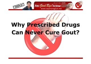  
          




Why Pr
W    rescrib
           bed Drugs
Ca Ne
 an ever Cure Goout?



                        
 