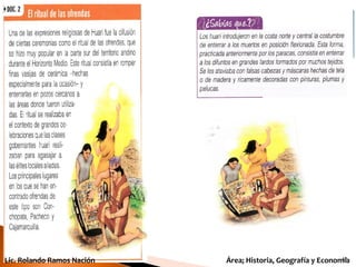 11Lic. Rolando Ramos Nación Área; Historia, Geografía y Economía
 