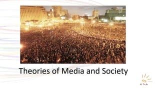 Theories of Media and Society 
