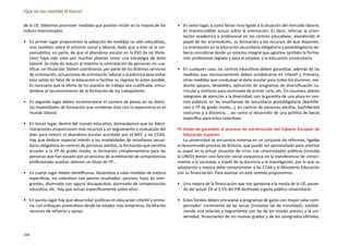 ¡Que no nos recorten el futuro!

de la UE. Debemos promover medidas que puedan incidir en la mejora de los             •	 En sexto lugar, y como factor muy ligado a la situación del mercado laboral,
índices mencionados:                                                                     es imprescindible actuar sobre la orientación. Es decir, reforzar la orien-
                                                                                         tación académica y profesional en los centros educativos, atendiendo al
•	 En primer lugar proponemos la adopción de medidas no sólo educativas,                 papel de los orientadores, su formación y los recursos de que disponen.
   sino también sobre el entorno social y laboral, dado que a éste se le res-            La orientación en la educación secundaria obligatoria y postobligatoria de-
   ponsabiliza, en parte, de que el abandono escolar en la ESO (la no titula-            bería concebirse desde un sistema integral que aglutine también la forma-
   ción) haya sido visto por muchos jóvenes como una estrategia de éxito                 ción profesional reglada y para el empleo, y la educación universitaria.
   laboral. Se trata de reducir al máximo la contratación de personas sin cua-
   lificar, sin titulación. Deben coordinarse, por parte de los distintos servicios   •	 En cualquier caso, los centros educativos deben garantizar, además de las
   de orientación, actuaciones de orientación laboral y académica para evitar            medidas que necesariamente deben establecerse en Infantil y Primaria,
   esta salida en falso de la educación o facilitar su regreso lo antes posible.         otras medidas que conduzcan al éxito escolar para todos los alumnos: me-
   Es necesario que la oferta de los puestos de trabajo sea cualificada, vincu-          diante apoyos, desdobles, aplicación de programas de diversificación cu-
   lándose al reconocimiento de la formación de los trabajadores.                        rricular y similares para alumnado de primer ciclo, etc. En resumen, planes
                                                                                         integrales de atención a la diversidad, con la garantía de una plaza en cen-
•	 En segundo lugar deben incrementarse el número de plazas en las distin-               tros públicos en las enseñanzas de Secundaria postobligatoria (Bachille-
   tas modalidades de formación que combinan ésta con la experiencia en el               rato o FP de grado medio…), en centros de personas adultas, bachillerato
   mundo laboral.                                                                        nocturno y a distancia…, así como el desarrollo de una política de becas
                                                                                         específica para estos colectivos.
•	 En tercer lugar, dentro del mundo educativo, demandamos que las Admi-
   nistraciones proporcionen más recursos y un seguimiento y evaluación del           5ª.	Dotar de garantías al proceso de construcción del Espacio Europeo de
   plan para reducir el abandono escolar acordado por el MEC y las CCAA.                  Educación Superior
   Hay que dedicar especial interés a las modalidades de enseñanza secun-                 La universidad se encuentra inmersa en un conjunto de reformas, ligadas
   daria obligatoria en centros de personas adultas, la formación que permita         al denominado proceso de Bolonia, que puede ser aprovechado para orientar
   acceder a la FP de grado medio, la formación complementaria para las               su papel en la actual situación de crisis. Las universidades públicas (incluida
   personas que han pasado por un proceso de acreditación de competencias             la UNED) tienen una función social inequívoca en la transferencia de conoci-
   profesionales puedan obtener un título de FP…                                      miento a la sociedad, a través de la docencia y la investigación, por lo que su
                                                                                      adaptación y mejora debe comprometer a las CCAA y al Ministerio Educación
•	 En cuarto lugar deben identificarse, llevándose a cabo medidas de mejora           con su financiación. Para avanzar en este sentido proponemos:
   específicas, los colectivos con peores resultados: varones, hijos de inmi-
   grantes, alumnado con alguna discapacidad, alumnado de compensación                •	 Una mejora de la financiación que nos aproxime a la media de la UE, pasan-
   educativa, etc. Hay que actuar específicamente sobre ellos.                           do del actual 1% al 2,1% del PIB destinado a gasto público universitario.

•	 En quinto lugar hay que desarrollar políticas en educación infantil y prima-       •	 Estos fondos deben vincularse a programas de gasto con mayor valor com-
   ria, con enfoques preventivos desde las edades más tempranas, facilitando             pensador: incremento de las becas (incluidas las de movilidad), estable-
   recursos de refuerzo y apoyo.                                                         ciendo una relación y seguimiento con las de los niveles previos a la uni-
                                                                                         versidad; financiación de los nuevos grados y de los postgrados oficiales,


164
 