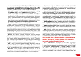 Los más recientes muestran que también se han producido recortes presupuesta-                   Preparan nueva huelga para octubre, en cualquier caso un día de presión (26
rios en Azerbaiyán, Bélgica, Chipre, Dinamarca, Georgia, Malta, Holanda, Portugal,             oct) al Parlamento, también por los recortes en las pensiones, el aumento de la
la Federación Rusa, Suecia y Suiza. A excepción de Noruega, ningún país ha puesto en           carga laboral del profesorado, así como otros ataques a las condiciones de traba-
marcha planes específicos para evitar el despido de profesores y profesoras.                   jo, los salarios, las pensiones y el empleo.
- 	 En Serbia se ha reducido el presupuesto estatal para educación en un 25%, y                     Grecia (1 julio) Las medidas gubernamentales han supuesto recortes masivos en el
    en la República Checa un 5%. En Croacia la reducción ha sido del 9%.                       empleo en el sector educativo. En 2 años más de 4.800 profesores y 600 administrati-
- 	 Letonia se ha enfrentado a dramáticas consecuencias debidas a la crisis finan-             vos en educación secundaria. Recortes en un equivalente a 2 meses de salario anual.
    ciera y económica. En particular, el presupuesto de educación se ha reducido                    Se ha planificado cerrar 1000 escuelas, se suprimen puestos laborales para ser
    drásticamente en un 50% de la enseñanza general, profesional y superior a lo               reemplazados cuando no es definitivo por trabajadores temporales, se aumenta el
    largo de 2009, y alrededor del 60 por ciento para el sector de la investigación.           tamaño de las clases. Incluso el material de enseñanza llega a no estar disponible. Sólo
- 	 Hungría sufre cortes severos en el presupuesto de educación, del orden del 10%, privati-   una pequeña cantidad de los libros de textos necesitados para el curso se han impri-
    zación creciente y una tendencia preocupante hacia una mayor contratación de profeso-      mido, ya que la organización que los publica ha sido abolida y hay escasez de papel.
    res precarios, a tiempo parcial, que son motivo de preocupación en toda Europa.                 República Checa dimiten más de 50 expertos del ministerio en educación in-
    Dentro del actual 2011 podemos poner estos ejemplos:                                       clusiva. Además de los recortes anteriores, falta de atención a la diversidad, espe-
    Francia: (15 julio 2011) . El presupuesto anunciado en septiembre por el Minis-            cialmente al gran número de población gitana de los centros educativos.
terio de Educación prevé la pérdida de 8.967 puestos de trabajo en la educación                     Bélgica (comunidad francesa) (5 mayo 2011) Falta de inversión para las escue-
primaria, en un momento en el número de alumnos se incrementará notable-                       las de la comunidad francófona, planes de ampliar la edad de jubilación y cambios
mente. Esta es una disminución drástica de los recursos que podría conducir a                  en las condiciones de trabajo.
un aumento en el número de alumnos por clase, el final de la educación desde la                     Serbia Enero 2011. Los bajos salarios, pensiones y prestaciones sociales, así como
edad de dos años o una reducción en los programas de educación continua, entre                 una mayor jornada de trabajo y mayor tamaño de las clases son temas clave que los sin-
otras medidas. En la educación secundaria, los recortes de empleo afectarán a                  dicatos de educación han planteado en una reunión organizada con el Primer Ministro
4.800 puestos de enseñanza, así como 600 puestos administrativos.                              serbio, el Ministro de Hacienda y el Ministro de Educación el 26 de enero. Lamentable-
    Alemania: (2011). Muchos puestos de enseñanza en las escuelas alemanas                     mente, el encuentro terminó sin ningún acuerdo sobre las demandas de los sindicatos
siguen vacantes tan sólo unas semanas antes del inicio de un nuevo año escolar.                de docentes para aumentar los salarios un 24,5 % y el resto de demandas.
GEW y VBE estiman que cerca de 45.000 puestos vacantes, con una aguda esca-
sez en materias como las matemáticas y las ciencias. Los maestros y los funcio-
                                                                                               Educación y Crisis: Un retroceso que castiga a los más
narios públicos de los estados federados de Sajonia y Mecklemburgo-Pomerania                   débiles. Los efectos sobre la “Educación Para Todos”
Occidental, han intensificado su campaña por salarios insuficientes y la necesidad             dentro de los Objetivos del Milenio
de mejorar su situación profesional, y han decidido convocar huelga.
                                                                                                   Desde el estallido de la Crisis, en un número muy importante de países se están
    Italia: (12-9-2011) Los maestros están en contra de 64 mil millones de dólares en          produciendo retrocesos en la situación educativa y en la laboral. La OIT, el FMI y
recortes en la educación, lo que significa salarios más bajos y las pensiones, menos           la OCDE coinciden en que el desempleo seguirá aumentando, aún estimando que
profesores - ya se han producido cortes de más de 140.000 profesores en los últimos            la crisis mundial ya ha dejado sin empleo a 50 millones de personas y ha produ-
tres años - de mayor tamaño de clases y la precariedad creciente de los trabajadores.          cido un rápido aumento del empleo precario, especialmente entre las mujeres y
    Reino Unido (agosto y sept 2011) Han hecho huelga el pasado 1 de julio en                  los jóvenes. El Banco Mundial afirma que hasta 200 millones de personas más se
protesta por los recortes de sus planes de pensiones que requieren aumentar la                 encontrarán por debajo de la línea de pobreza. La justicia social en el mundo, lejos
contribución de los trabajadores, jubilarse más tarde y recibir menos pensión.

                                                                                                                                                                                    47
 