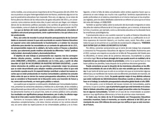 cierta medida, una consecuencia mayoritaria de los Presupuestos del año 2010. Por        tigación, si bien la falta de datos actualizados sobre ambos aspectos hacen que su
eso se produce una gran heterogeneidad entre territorios, existiendo algunos en los      presencia en este trabajo sea mucho más superficial. Sentimos especialmente no
que los parámetros educativos han mejorado. Pero aún, en algunas, no se notan de         poder profundizar en el sistema universitario en el mismo nivel que en las enseñan-
forma plena los efectos de las reducciones de gasto educativo del 2011 y, en conse-      zas regladas, pero los datos detallados solamente se refieren al curso que es el inicio
cuencia, como estamos viendo estos días, lo peor está aún por llegar, con indepen-       del resto del trabajo, el 2008/2009.
dencia de las decisiones políticas asociadas a los cambios de gobierno en muchas             También se aportan tablas sobre la evolución del alumnado inmigrante en estos
Comunidades, como el citado de Castilla la Mancha tras el acceso al poder del P.P.       dos años de máxima influencia de la Crisis que explican, por si mismos, el alcance de
     Los que se deriven del recién aprobado cambio constitucional, vinculados al         la Crisis y muestran, por ejemplo, como su demanda educativa se ha desviado hacia
equilibrio estructural presupuestario, serán suplementarios a los que ahora se es-       las enseñanzas postobligatorias.
tán produciendo.                                                                             Y precisamente esta es una cuestión esencial: la vuelta al Sistema Educativo de
    Pero, aún antes de recordar la actual situación presupuestaria de las Comuni-        decenas de miles de jóvenes para los cuales la mejora de su cualificación es la úl-
dades es necesario conocer lo que está ocurriendo en nuestro Sistema Educativo:          tima esperanza de inserción laboral y, en muchos casos, social. Para ellos, y para
en especial como está evolucionando la Escolarización y si existen los recursos          todos los que se encuentran en su período de escolarización obligatoria, TENEMOS
suficientes para atender las necesidades en un contexto de aplicación de la L.O.E.,      QUE EVITAR QUE LA CRISIS LES RECORTE EL FUTURO.
de comprometida mejora de la calidad y de lucha contra el fracaso y abandono                 Por último, comentar someramente que al cierre de este trabajo han empezado
escolar, que solamente puede medirse calculando las diferentes “ratios” profeso-         a conocerse los Presupuestos Educativos de algunas Comunidades Autónomas para
rado/unidad, alumnado/unidad y alumnado/profesor.                                        el 2012, aunque una mayoría se escudan en la falta de Presupuestos del Estado para
    El objetivo de este trabajo es precisamente ese: exponer, tras los correspon-        no difundirlos, al menos antes de las próximas elecciones, incumpliendo su propia
dientes cálculos previos, cambios cuantitativos en nuestro sistema educativo             normativa legal. No es un buen presagio de lo que pueda ocurrir en realidad y da la
entre 2008/2009 y 2010/2011, coincidiendo con la Crisis, para, a partir de ellos         impresión de que se desean ocultar las prioridades, como no se quería hace un mes
describir LO QUE YA HA OCURRIDO EN NUESTRO SISTEMA EDUCATIVO, y sumi-                    hacer públicas las plantillas, hasta después de las próximas elecciones generales.
nistrar elementos de análisis que nos permitan comprender mejor los procesos                 Puede comentarse ya que la situación de las inversiones educativas en las dife-
que se están desarrollando para adoptar medidas preventivas sobre lo que está            rentes Comunidades de cara al año 2012 es aún más variable que en años anterio-
ocurriendo o pueda ocurrir. En especial intentar contribuir a reducir los nuevos re-     res. Es por tanto de temer que no solo no se corrijan sino que se incrementen algunas
cortes que se están produciendo en muchas Comunidades y plantear los actuales            diferencias y se manifiesten de manera clara las diferentes prioridades de inversión, de
datos antes de que se cierren los nuevos presupuestos educativos, en la línea de         cara al futuro, que hemos citado. Se puede apreciar mejor el muy distinto esfuerzo
que se considere la financiación de la Educación como una inversión de futuro y          que están realizando las Administraciones Educativas cuando se observa, como se
no, como está ocurriendo, un mero gasto público a reducir.                               hace en el trabajo, la evolución presupuestaria educativa global desde el año 2009.
    Los cuadros que se exponen a continuación, detallados por Comunidades Autóno-            Por otra parte, y con la limitación del escaso número de Comunidades, podría
mas, presentan las variaciones absolutas y relativas de su alumnado, de las unidades y   pensarse, lo que es positivo, que el prioritario papel que está teniendo en la actua-
del profesorado que desarrolló sus funciones entre los cursos 2010/2011 y 2008/2009,     lidad el debate educativo está jugando un papel preventivo sobre los Presupues-
los plenamente insertos en la actual Crisis, tanto en centros públicos como privados.    tos en algunas Comunidades. También en el caso de las Universidades se pueden
Sus resultados son significativos porque demuestran, por si solos, los efectos nega-     apreciar muy significativas diferencias a la hora de priorizar estas inversiones.
tivos de la Crisis sobre nuestro Sistema Educativo y sobre su calidad.                       En todo caso, los datos de las 8 Comunidades con Presupuestos Educativos
    Asimismo se incorpora tablas sobre la evolución del personal de los servicios        conocidos muestran, hasta el momento, un recorte adicional al del 2011 por un
educativos complementarios, y de estos mismos servicios en los centros educati-          montante de unos 150 millones de euros que nos ratifica en que se está recortan-
vos; así como sobre las repercusiones en las Universidades públicas y en la Inves-       do el Futuro.

60
 