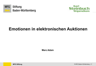 Emotionen in elektronischen Auktionen Marc Adam © MFG Baden-Württemberg  |  