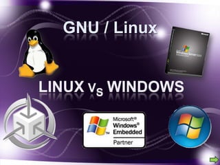 GNU / Linux
 