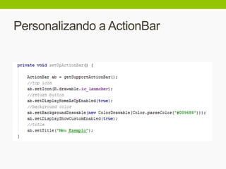 Personalizando a ActionBar
 