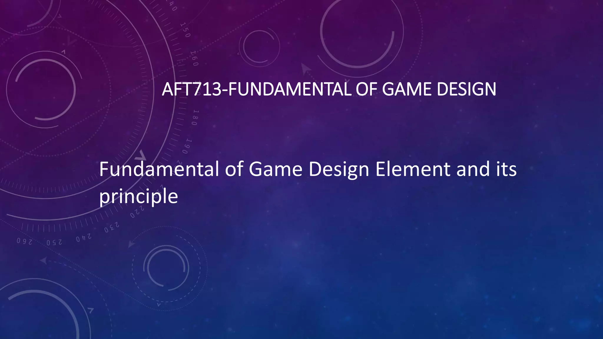 Fundamental of game design part 2 | PPTX