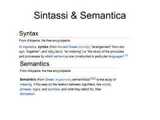 Sintassi & Semantica

 