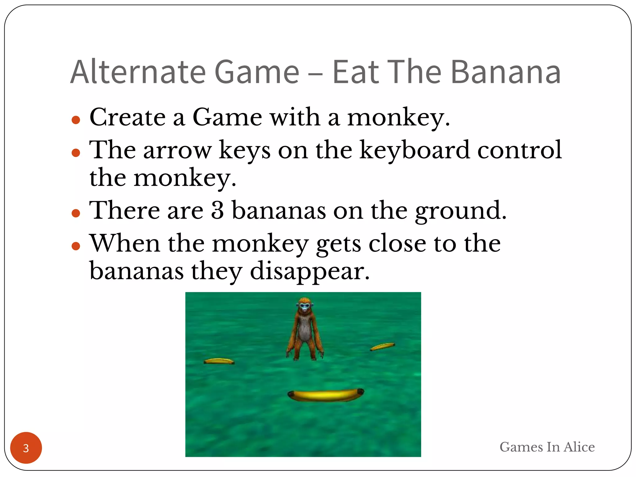 Game Making in Alice - Coding Preview: "Eat the Banana" Game | PPTX