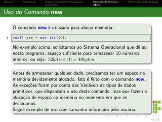 cas 
A Soluc~ao: Dados Compostos Heterog^eneos - Objetos 
10 / 22 
 