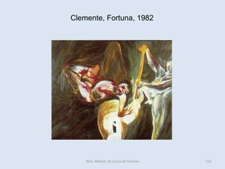 Clemente, Fortuna, 1982
HCA, Módulo 10, Curso de Turismo 122
 