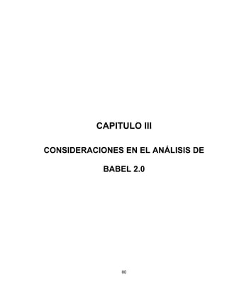 80
CAPITULO III
CONSIDERACIONES EN EL ANÁLISIS DE
BABEL 2.0
 