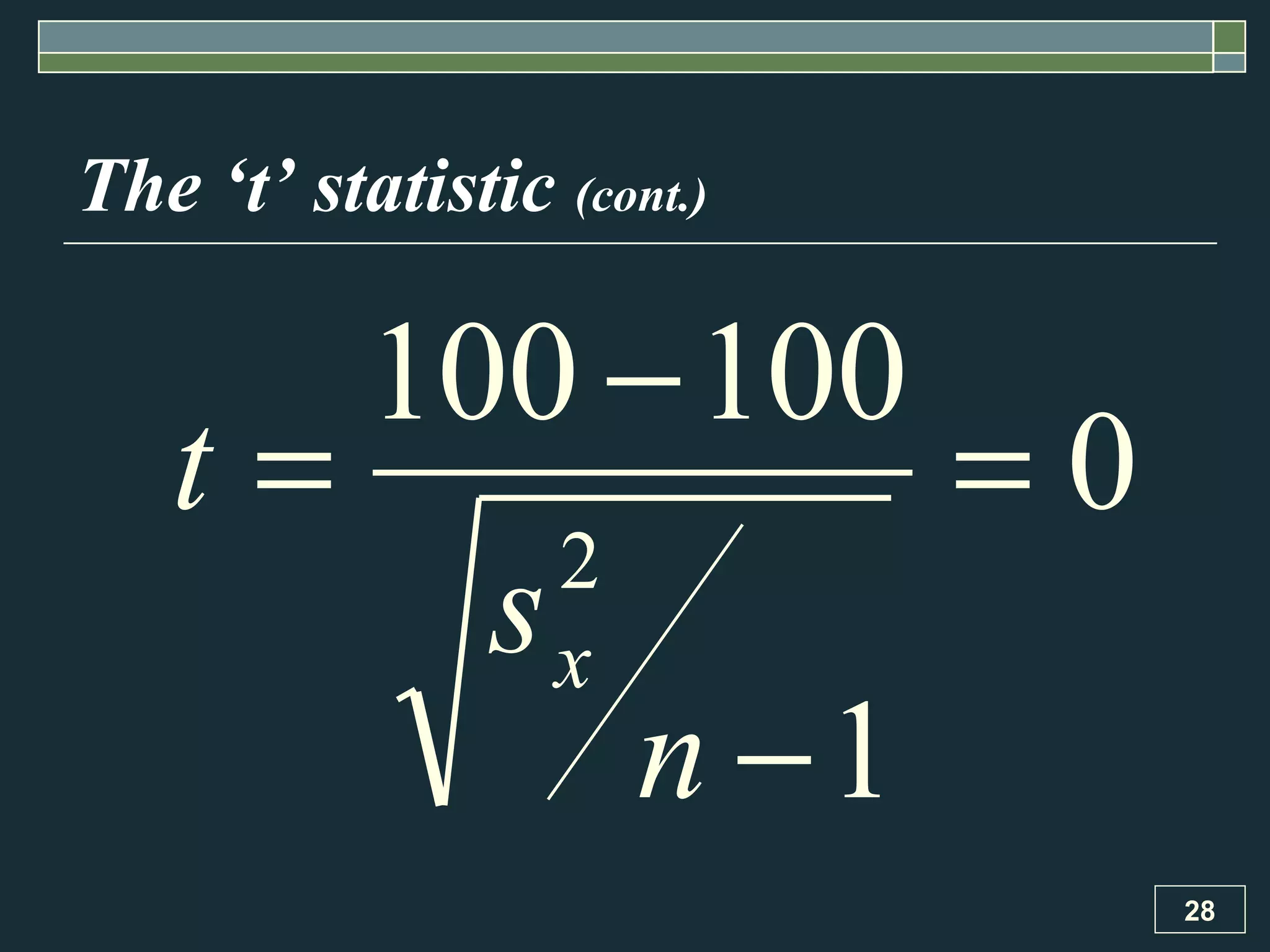 The ‘t’ statistic  (cont.) 