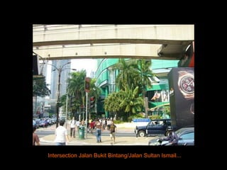 Intersection Jalan Bukit Bintang/Jalan Sultan Ismail... 