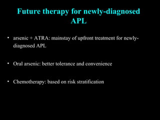 Breakthroughs in the treatment of acute promyelocytic leukemia: curable ...