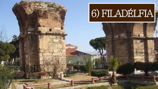 6) FILADÉLFIA
 