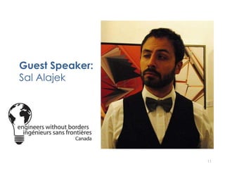 Guest Speaker:
Sal Alajek
11
 