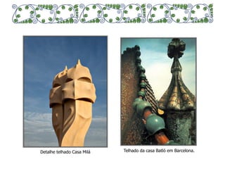 Telhado da casa Detalhe telhado Casa Milá Batló em Barcelona. 
 