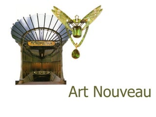 Art Nouveau 
