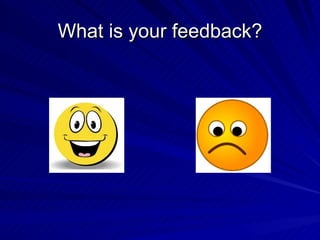 What is your feedback?
 