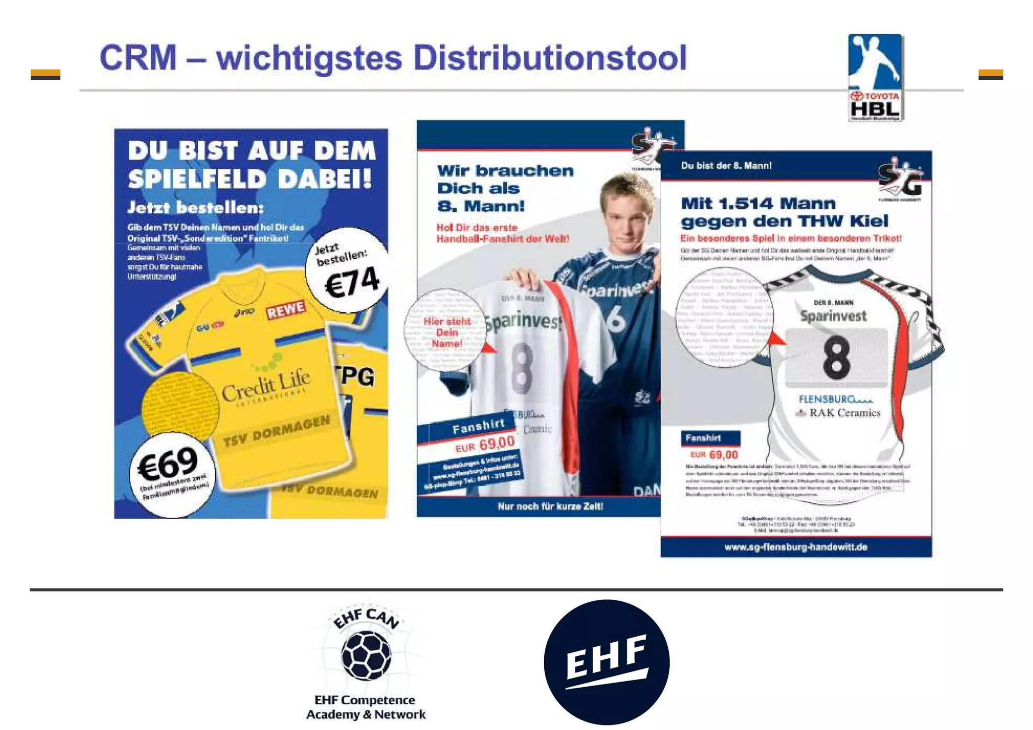 Merchandising - the club – fan connection - Fans co-create
 