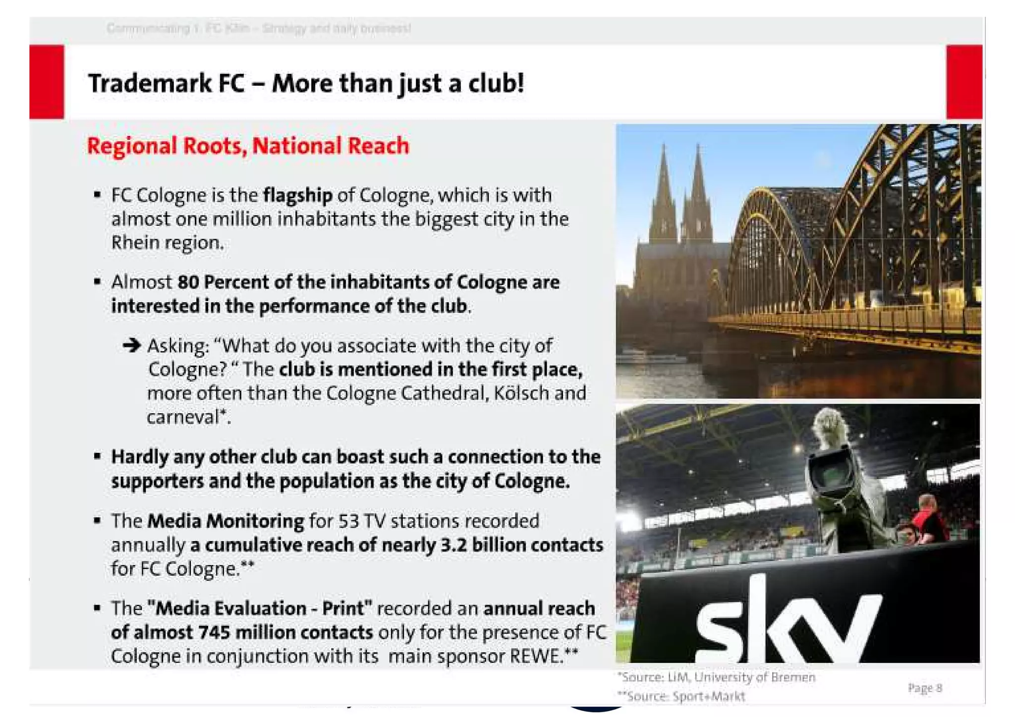 Merchandising - the club – fan connection - Fans co-create
 