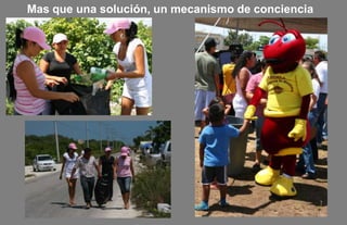 Mas que una solución, un mecanismo de conciencia
 