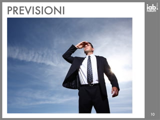 10
PREVISIONI
 