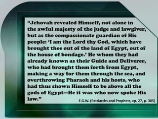 E.G.W. (Patriarchs and Prophets, cp. 27, p. 305)
 