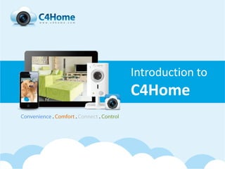 Introduction to
C4Home
 