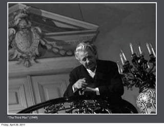 “The Third Man” (1949)

Friday, April 29, 2011
 