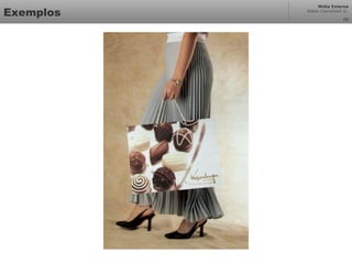 Mídia Externa
Odair Cavichioli Jr.
Exemplos 20
 