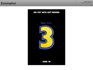 Mídia Externa
Odair Cavichioli Jr.
Exemplos 22
 