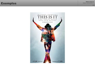 Mídia Externa
Odair Cavichioli Jr.
Exemplos 24
 