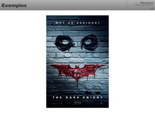 Mídia Externa
Odair Cavichioli Jr.
Exemplos 25
 