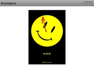 Mídia Externa
Odair Cavichioli Jr.
Exemplos 30
 