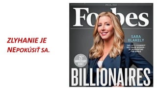 ZLYHANIE JE
NEPOKÚSIŤ SA.
 