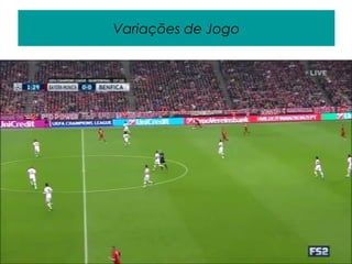 Variações de Jogo
 