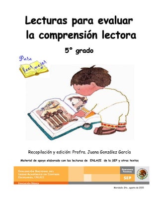 Recopilación y edición: Profra. Juana González García
Material de apoyo elaborado con las lecturas de ENLACE de la SEP y otros textos
Moroleón, Gto., agosto de 2015
 