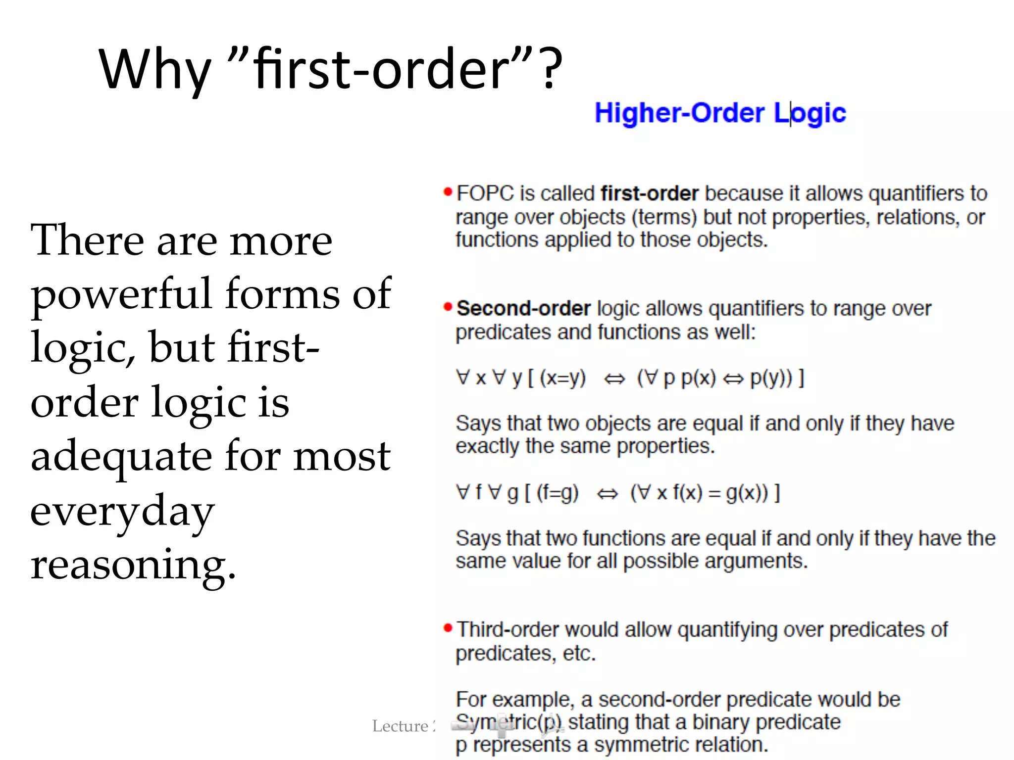 Requirements   •  The  basic  requirements  that  a  meaning   respresenta(on  must  fulﬁll:   – Veriﬁability   – Ambiguity   – Inference   – Expressiveness   Lecture  2:  Computational  Semantics 9 