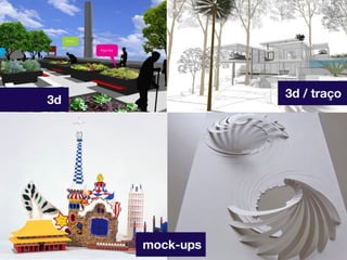 3d / traço

3d

mock-ups

 