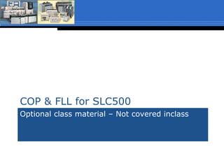 Recipe Application
 This example copies 1-of-4 user
selected recipes to the batch
parameters of a batch process.
 The COP instruction shown will copy
the content of 4-words from a two-
dimensional array referenced in the
source, to a one-dimensional array in
the destination. (The COP will be
discussed in the next unit).
 The source tag is referencing a two-
dimensional array:
Recipe[RecipeNumber, 0]. Note that
the first dimension of the array is a
tag. This tag stores the value of the
recipe number selected by a user and
is used to point to 1-of-4 of the
recipes.
 If the user selects recipe number 2, the
data stored in Recipe[2,0],
Recipe[2,1], Recipe[2,2] and
Recipe[2,3] will be copied to:
BatchRecipe[0] through BatchRecipe[3]
respectively.
0
1
2
3
 