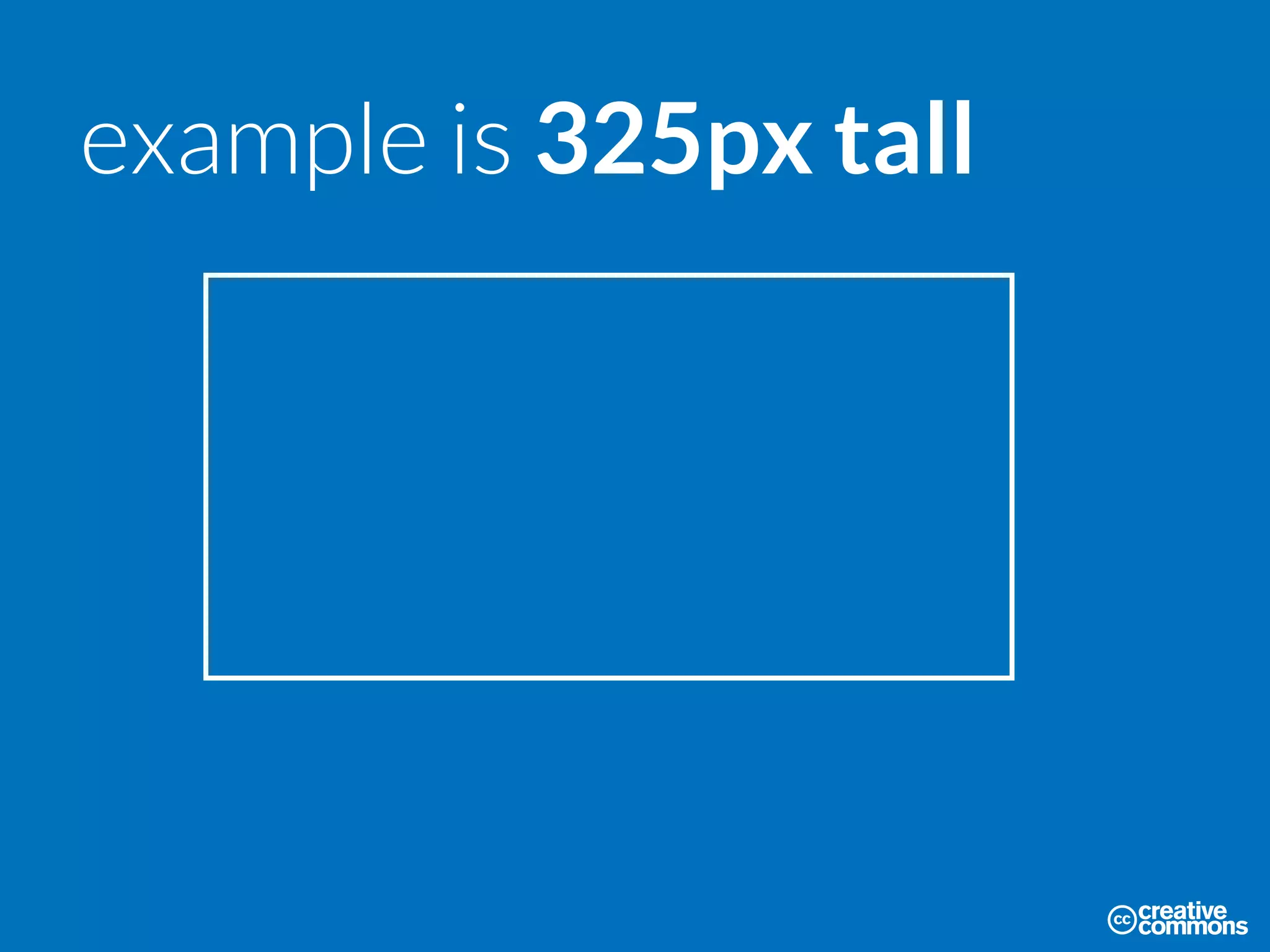 example is 325px tall
 