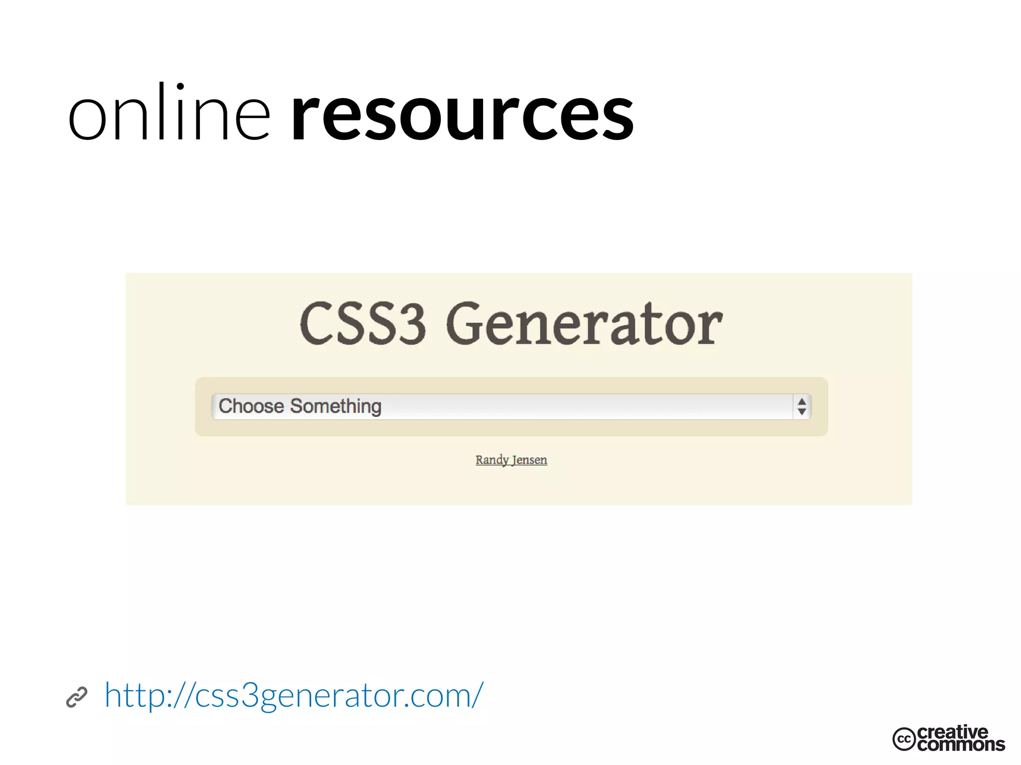 online resources
http://css3generator.com/
 