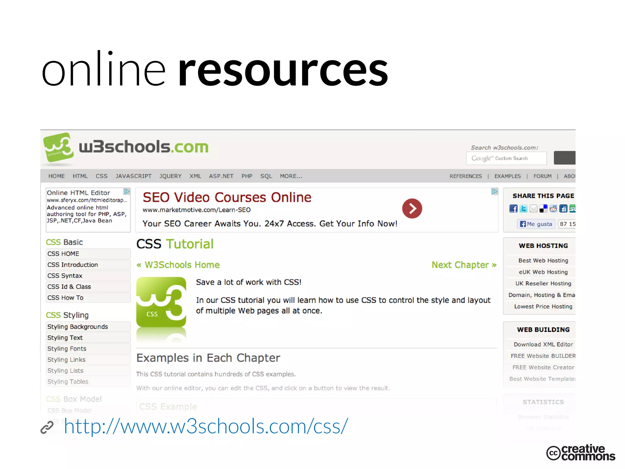 online resources
http://www.w3schools.com/css/
 